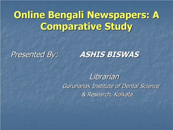 Online Bengali Newspapers: A Comparative Study