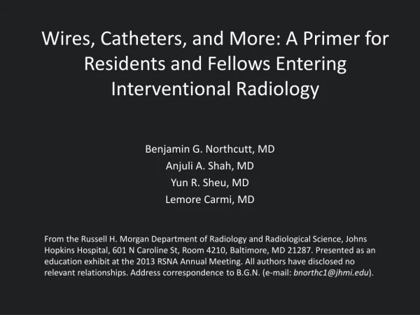 Wires, Catheters, and More: A Primer for Residents and Fellows Entering Interventional Radiology