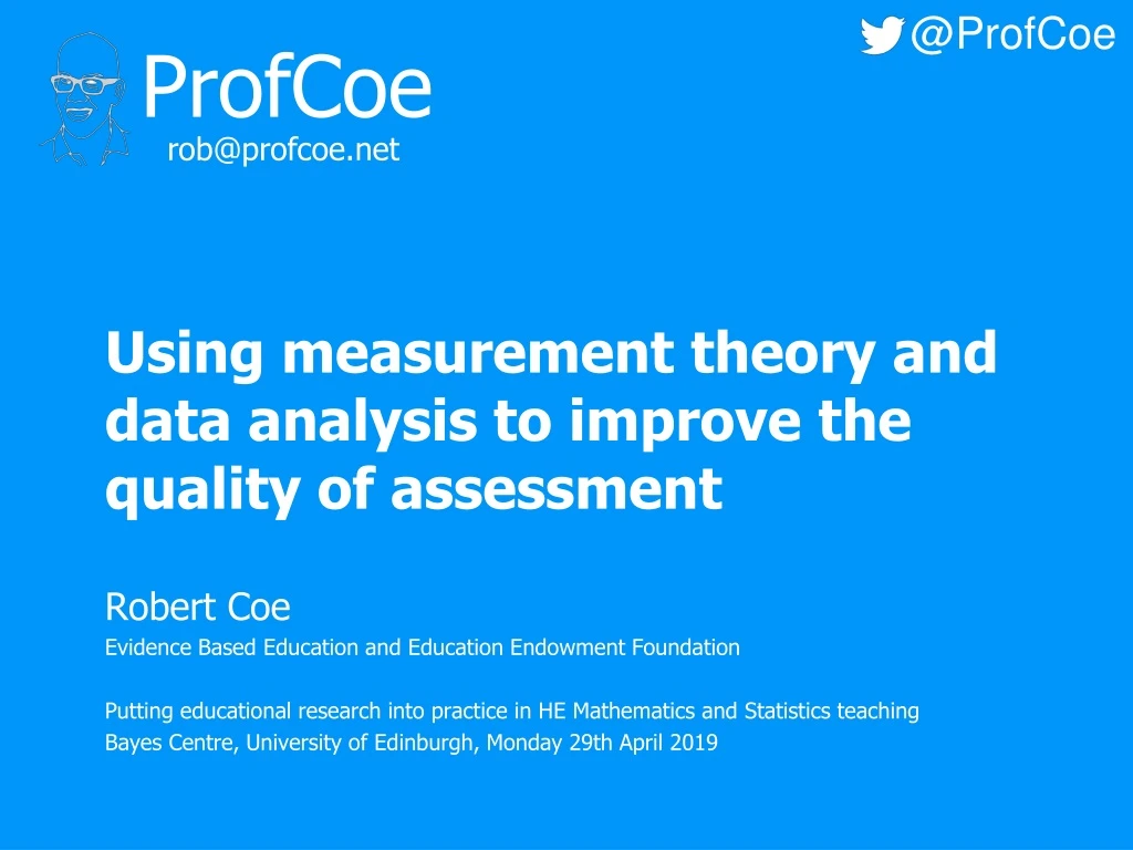 using measurement theory and data analysis to improve the quality of assessment