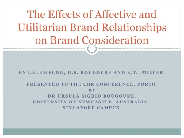 The Effects of Affective and Utilitarian Brand Relationships on Brand Consideration