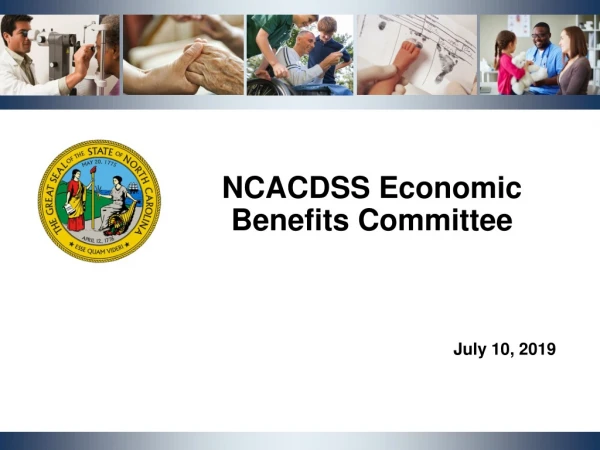 NCACDSS Economic Benefits Committee