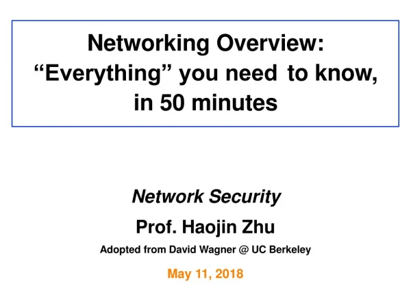 Networking Overview: “Everything” you need	 to know, in 50 minutes