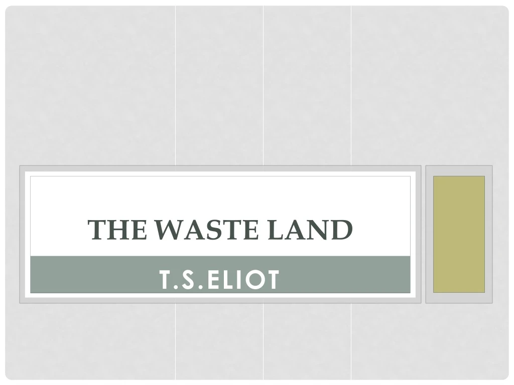 the waste land