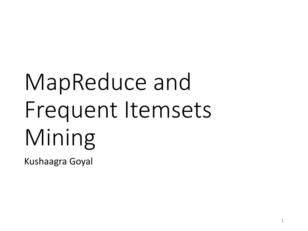 mapreduce and frequent itemsets mining