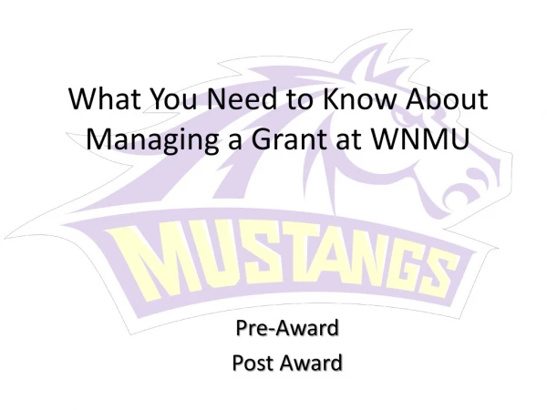 What You Need to Know About Managing a Grant at WNMU