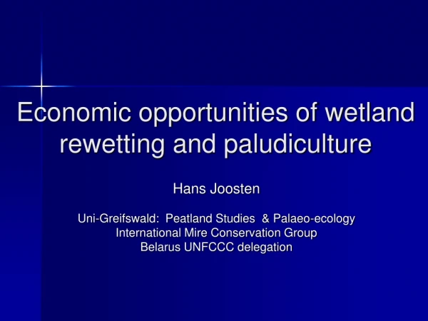 Economic opportunities of wetland rewetting and paludiculture