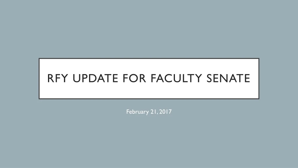 rfy update for faculty senate