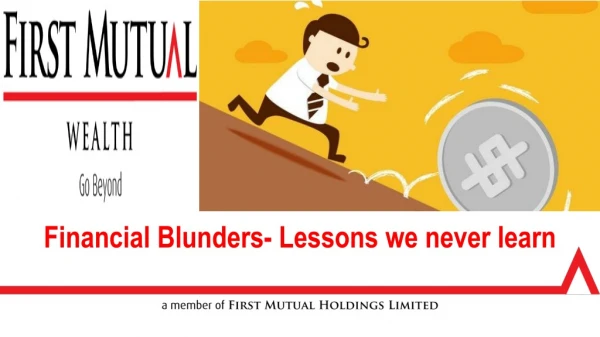 Financial Blunders- Lessons we never learn