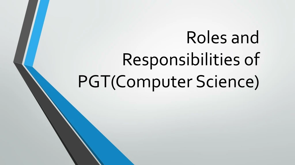 roles and responsibilities of pgt computer science