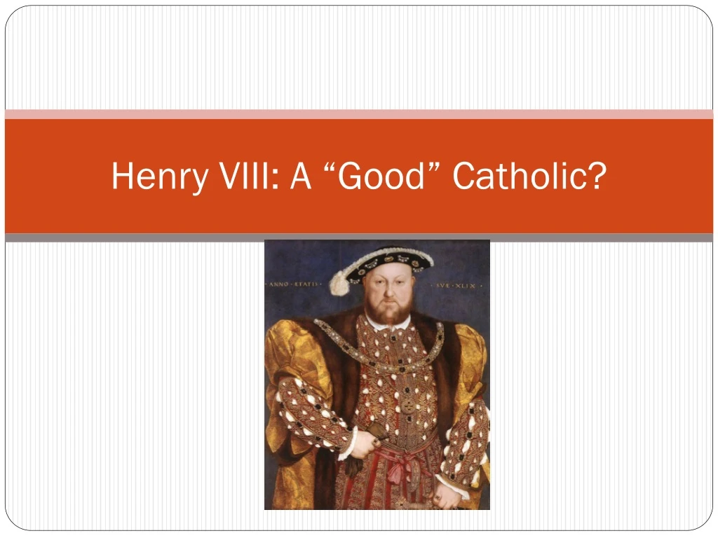 henry viii a good catholic
