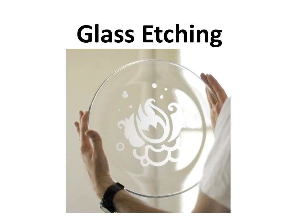 glass etching