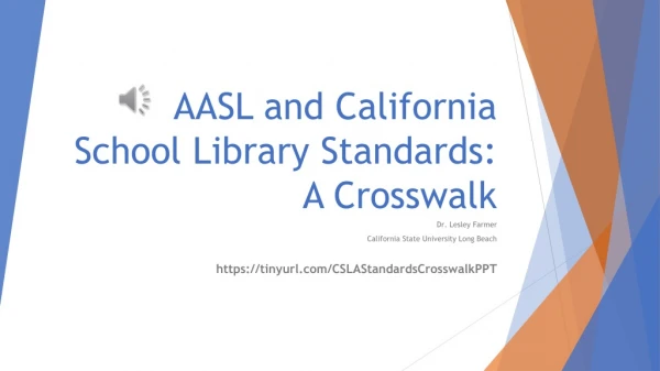 AASL and California School Library Standards: A Crosswalk