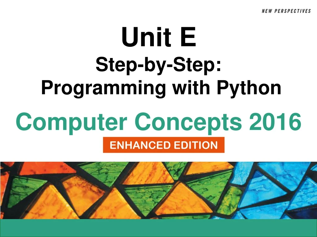 unit e step by step programming with python