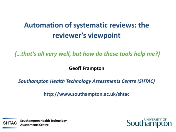 Automation of systematic reviews: the reviewer’s viewpoint