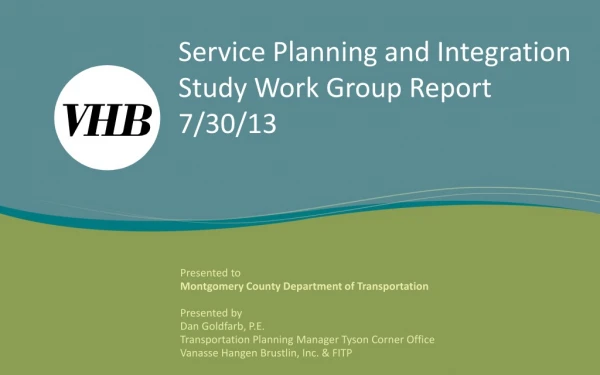 Service Planning and Integration Study Work Group Report 7/30/13