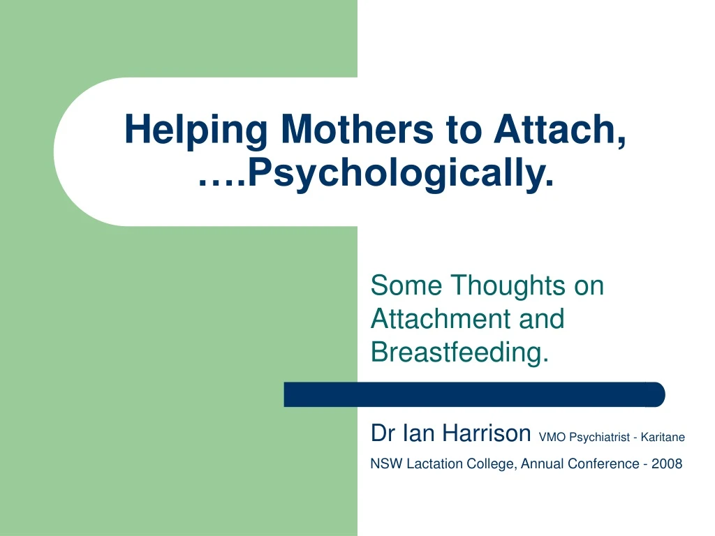 helping mothers to attach psychologically