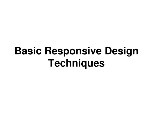 Basic Responsive Design Techniques