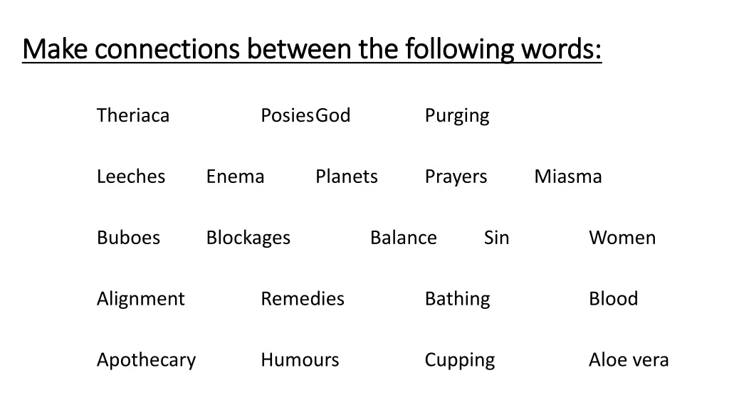 make connections between the following words