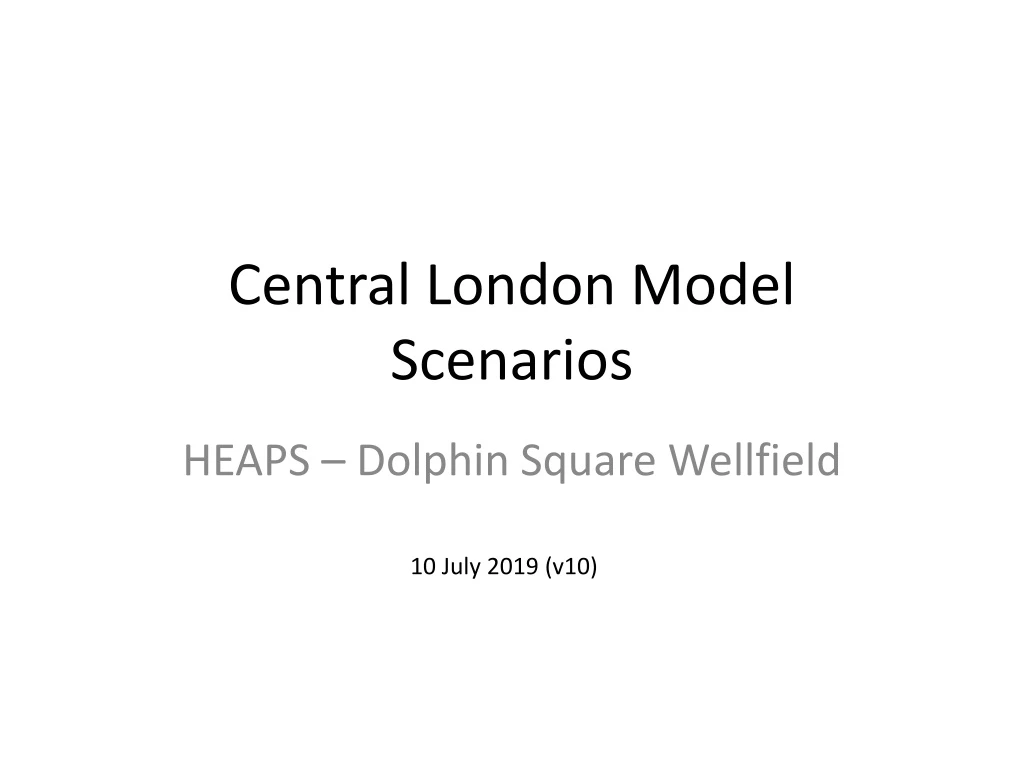 central london model scenarios