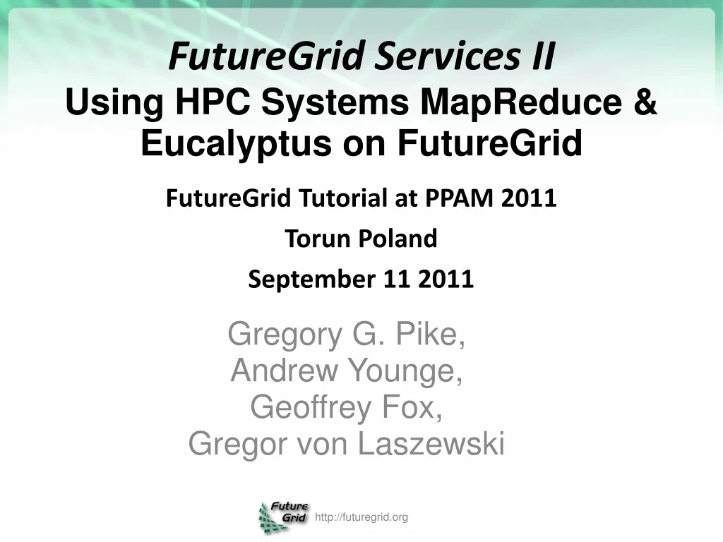 futuregrid services ii using hpc systems mapreduce eucalyptus on futuregrid