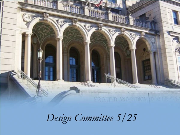 Design Committee 5/25