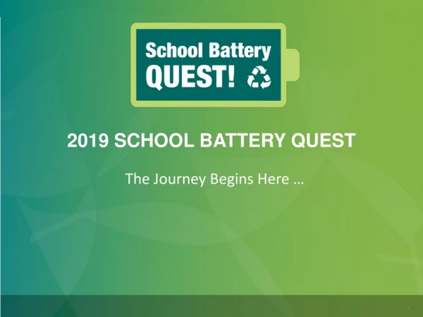 2019 School Battery quest