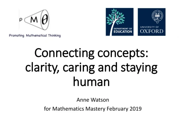 Connecting concepts: clarity, caring and staying human