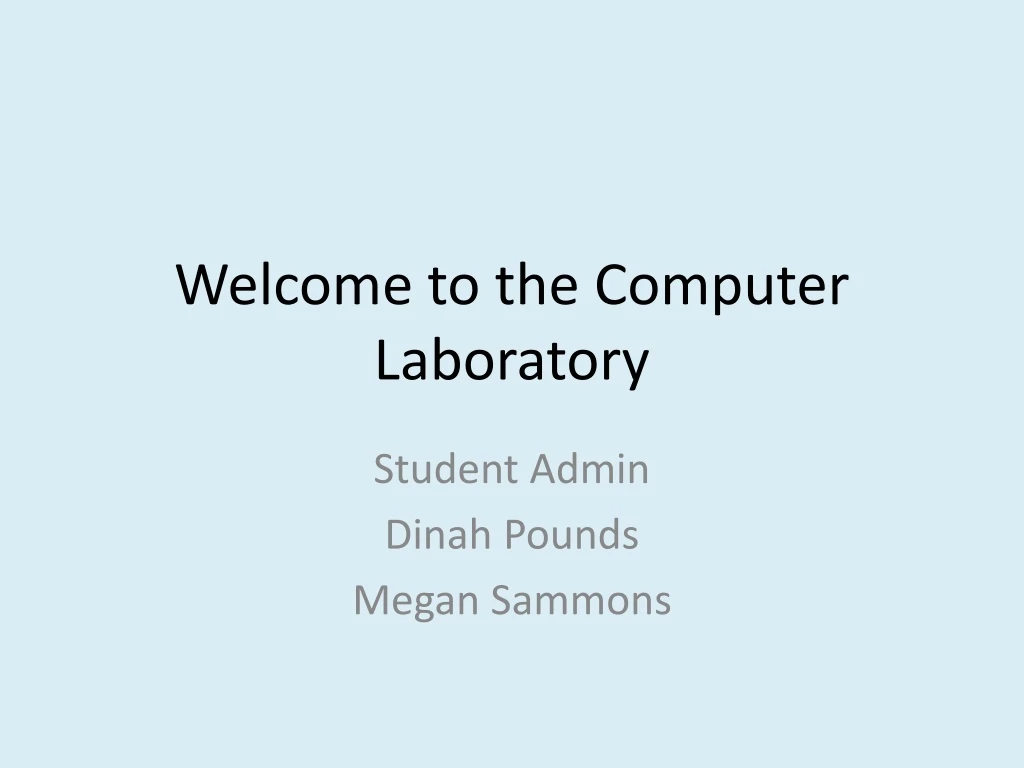 welcome to the computer laboratory