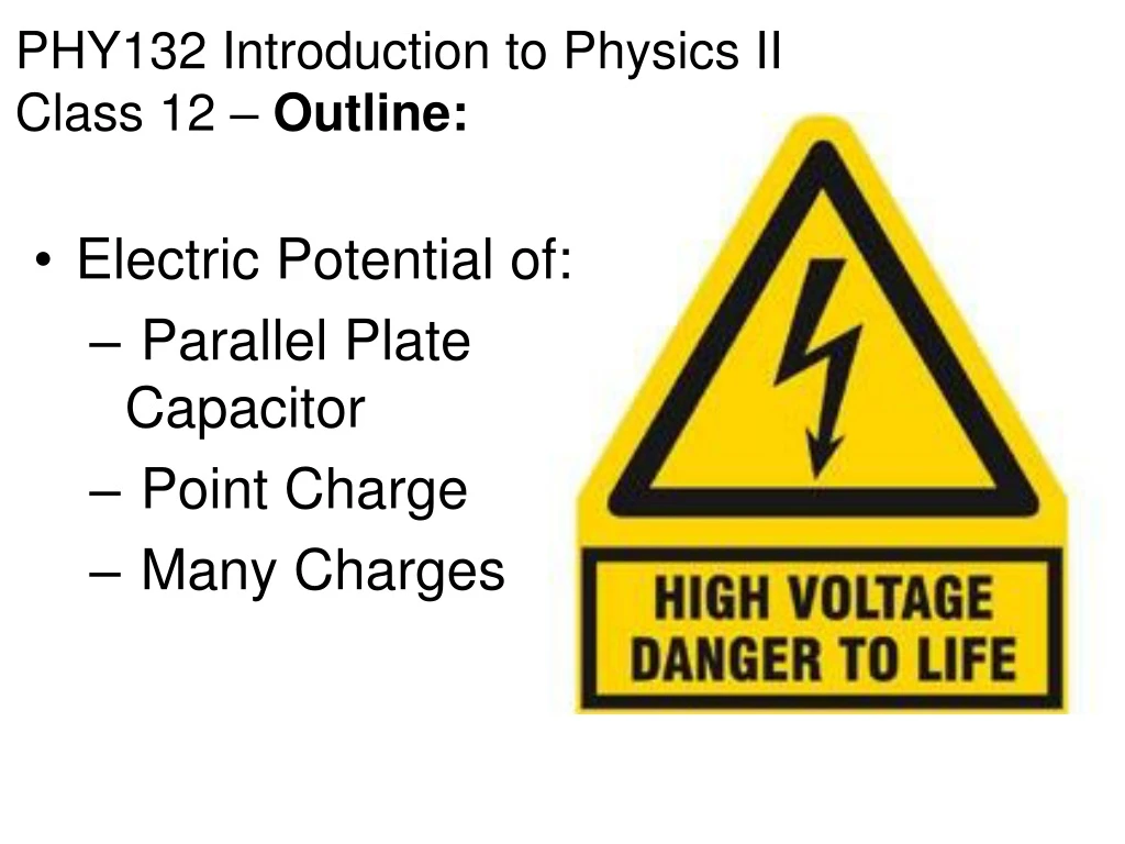 phy132 introduction to physics ii class 12 outline