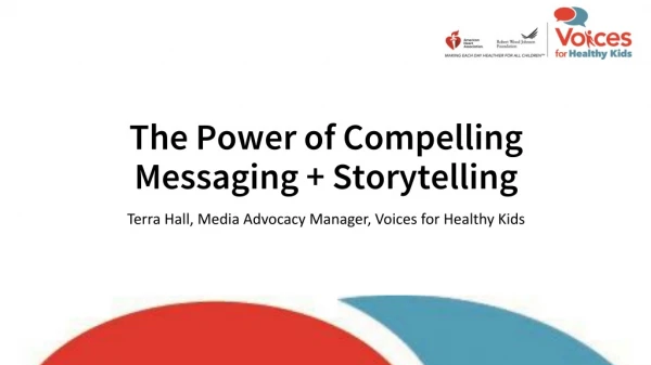 The Power of Compelling Messaging + Storytelling