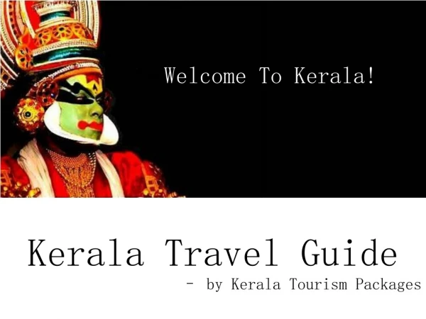 Kerala Travel Guide – by Kerala Tourism P ackages