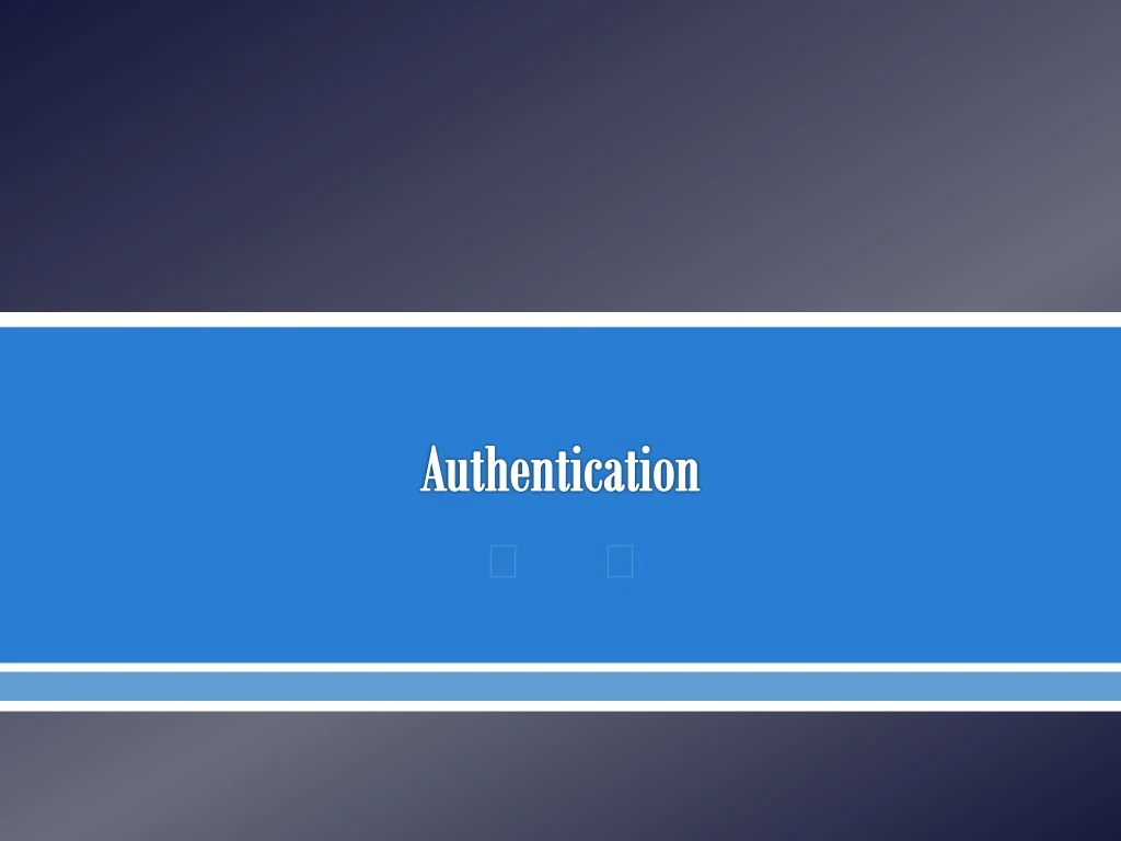 authentication