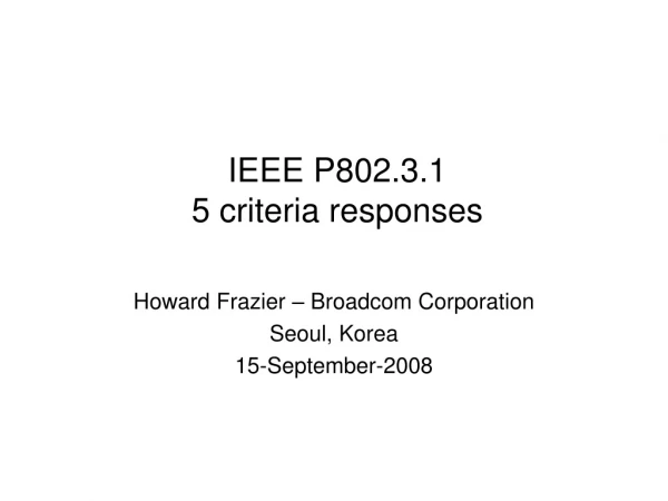 IEEE P802.3.1 5 criteria responses