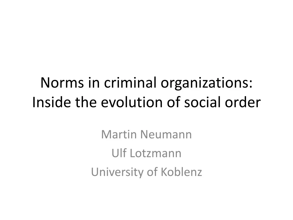 norms in criminal organizations inside the evolution of social order
