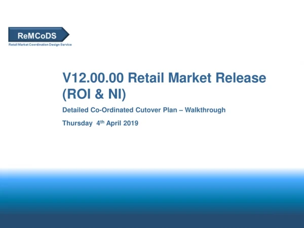 V12.00.00 Retail Market Release (ROI &amp; NI)