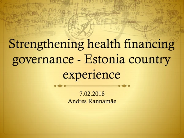 Strengthening health financing governance - Estonia country experience