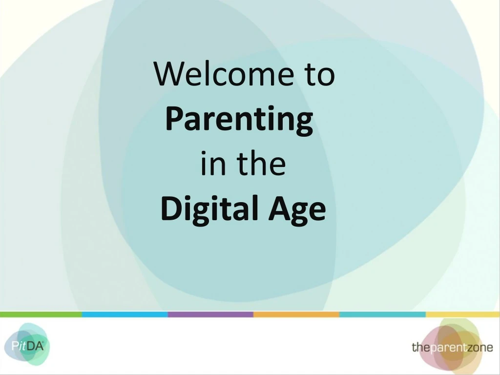 welcome to parenting in the digital age