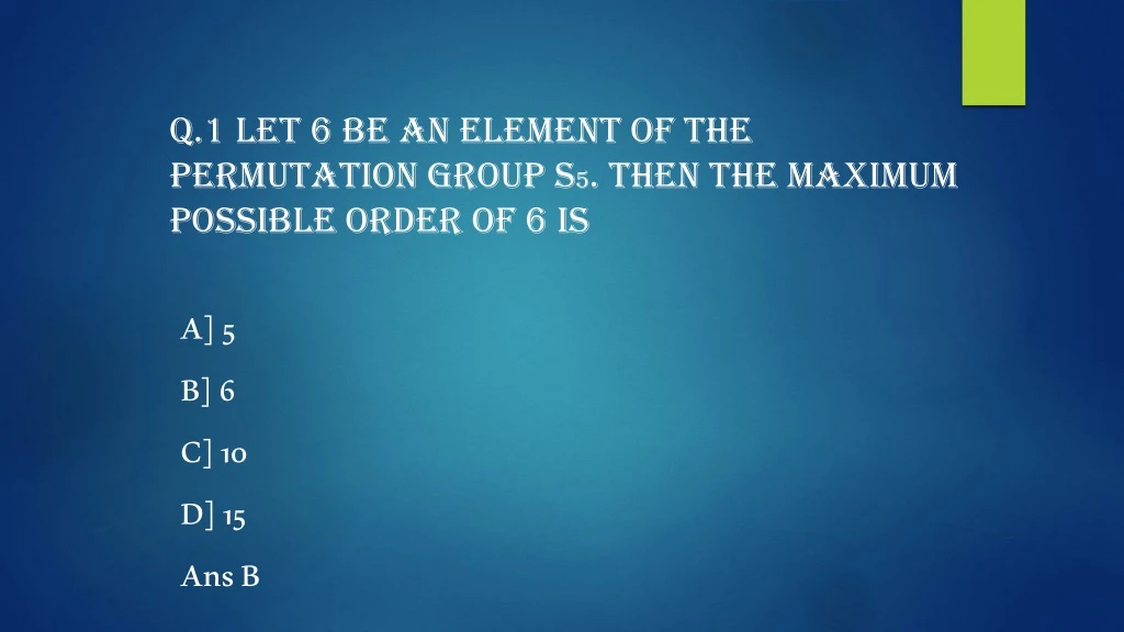 q 1 let 6 be an element of the permutation group