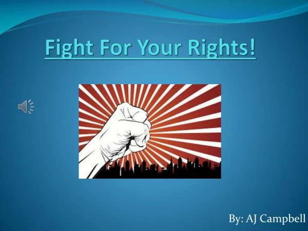 Fight For Your Rights!