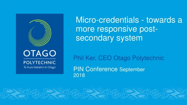 Micro-credentials - towards a more responsive post-secondary system