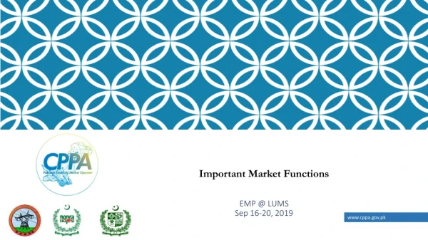 Important Market Functions EMP @ LUMS Sep 16-20, 2019