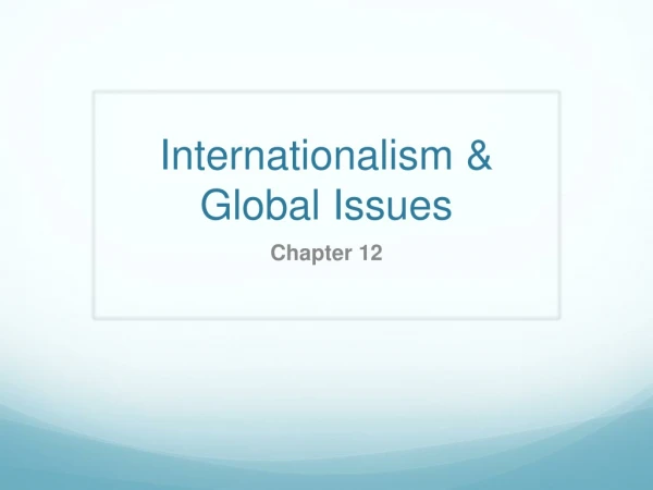 Internationalism &amp; Global Issues