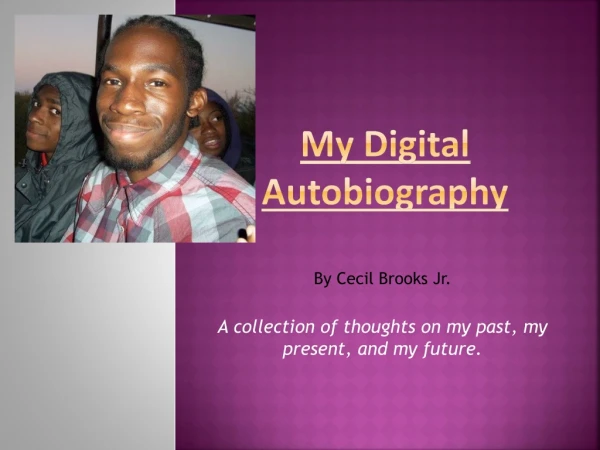 My Digital Autobiography