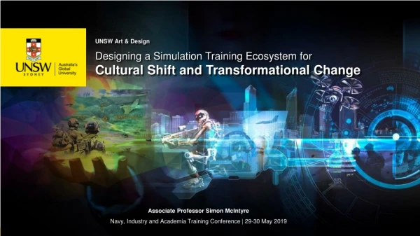 UNSW Art &amp; Design Designing a Simulation Training Ecosystem for
