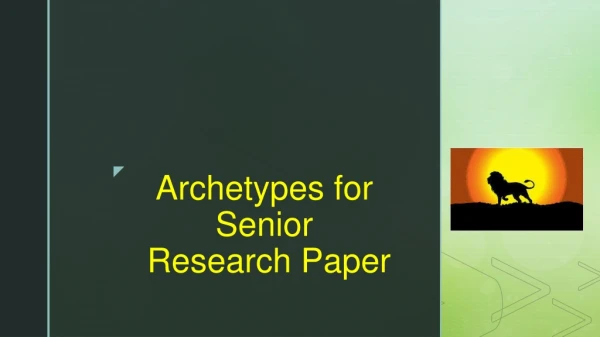 Archetypes for Senior Research Paper