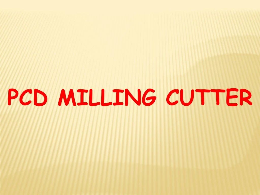 pcd milling cutter