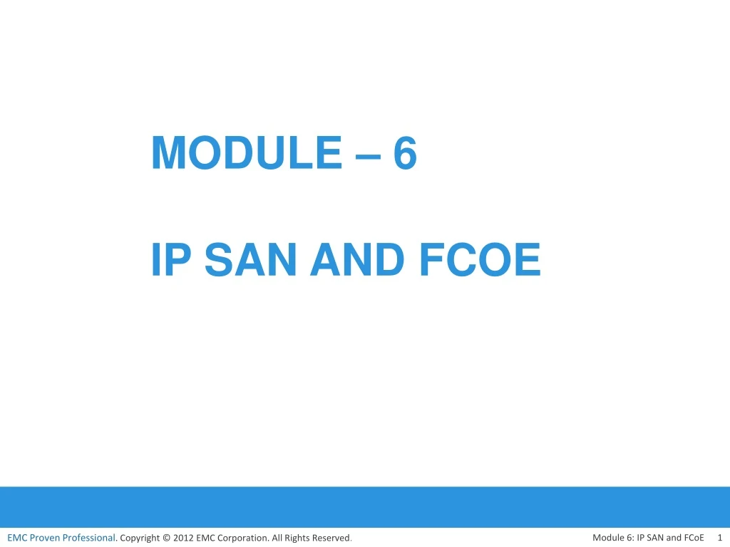 module 6 ip san and fcoe