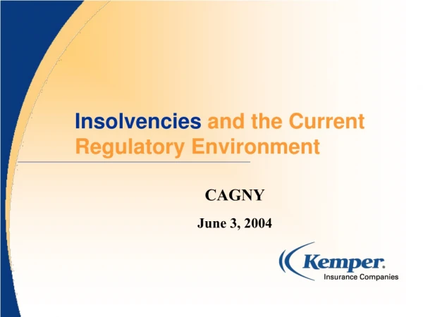 Insolvencies and the Current Regulatory Environment