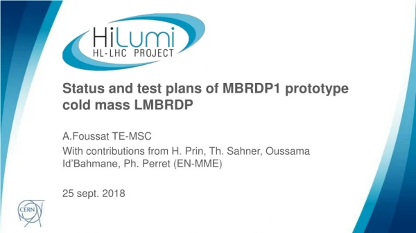 Status and test plans of MBRDP1 prototype cold mass LMBRDP