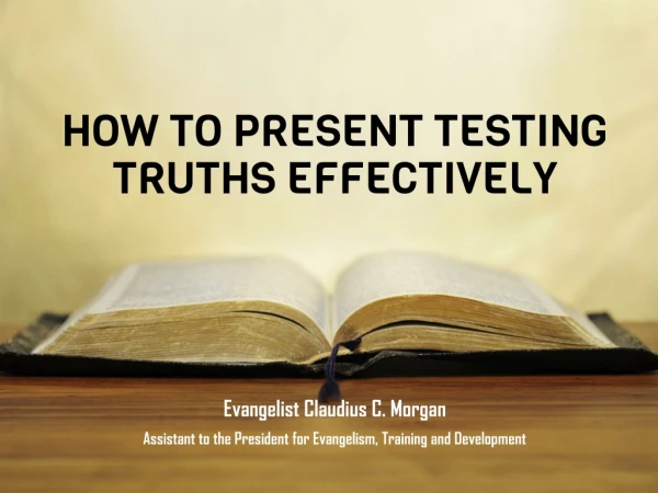 How to present testing truths effectively